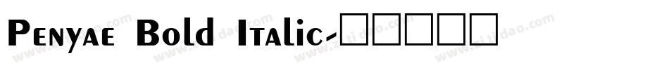 Penyae Bold Italic字体转换